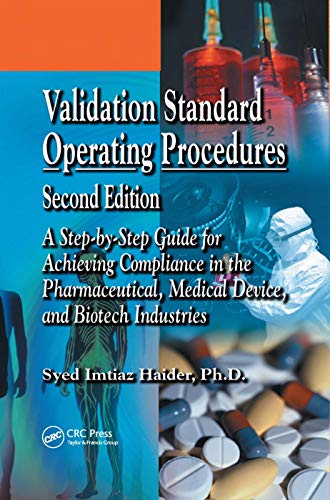 Validation Standard Operating Procedures: A Step by Step Guide for Achieving Compliance in the Pharmaceutical, Medical Device, and Biotech Industries - Click to Buy