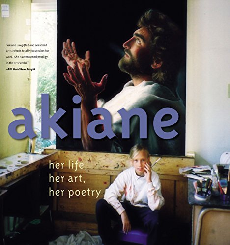 Akiane Her Life Her Art Her Poetry - Click to Buy