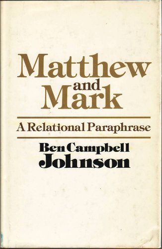 Matthew and Mark: A Relational Paraphrase - Click to Buy