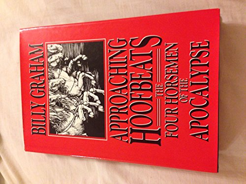 Approaching Hoofbeats: The Four Horsemen of the Apocalypse - Click to Buy