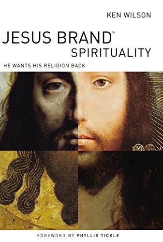 Jesus Brand Spirituality: He Wants His Religion Back - Click to Buy