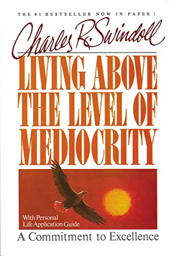 Living Above the Level of Mediocrity - Click to Buy