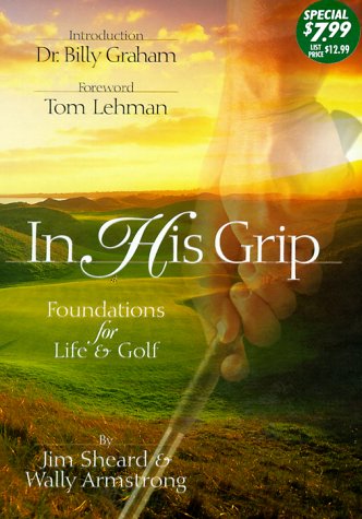 In His Grip: Insights on God and Golf - Click to Buy