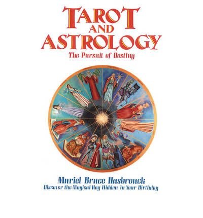 Tarot and Astrology: Pursuit of Destiny - Click to Buy