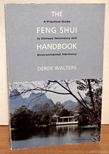 Feng Shui Handbook: A Practical Guide to Chinese Geomancy and Environmental Harmony - Click to Buy