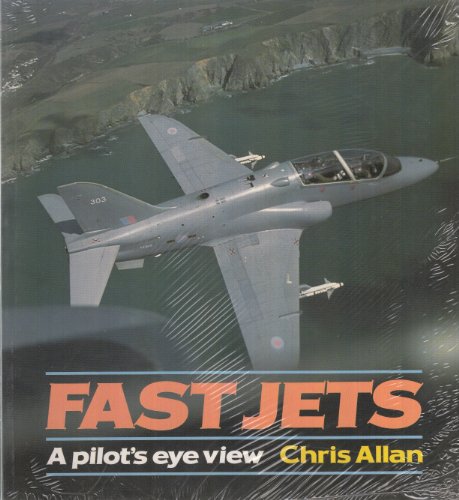 Fast Jets: A Pilot's Eye View (Osprey Colour Series) - Click to Buy