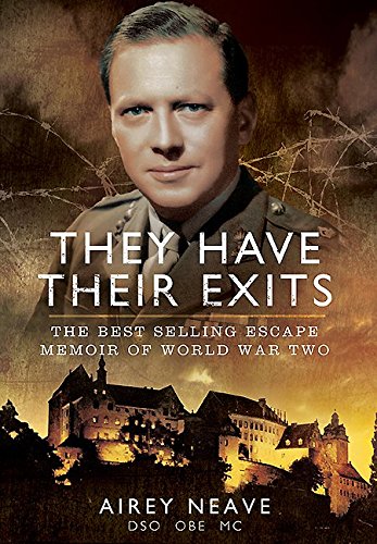 They Have Their Exits: A Classic World War Two Memoir of Action and Escape - Click to Buy