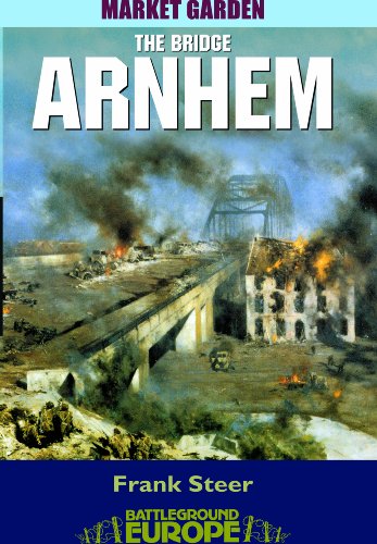 Arnhem: The Bridge (Battleground Europe) - Click to Buy