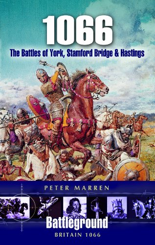 1066 - The Battles Of York, Stamford Bridge and Hastings - Click to Buy