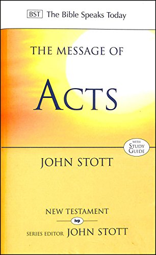The Message of Acts: to the Ends of the Earth: Study Guide (The Bible Speaks Today Series) - Click to Buy