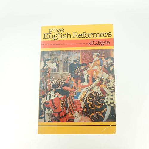 Five English Reformers - Click to Buy