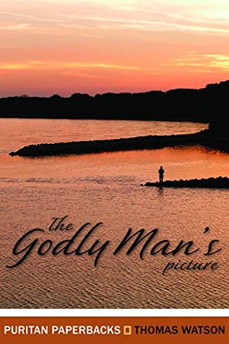 The Godly Man's Picture (Puritan Paperbacks) - Click to Buy
