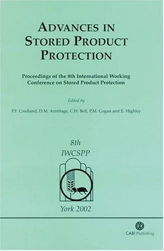 Advances in Stored Product Protection: Proceedings of the 8th International Working Conference on Stored Product Protection, 22-26 July 2002, York, Uk - Click to Buy