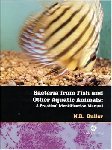 Bacteria from Fish and Other Aquatic Animals: A Practical Identification Manual