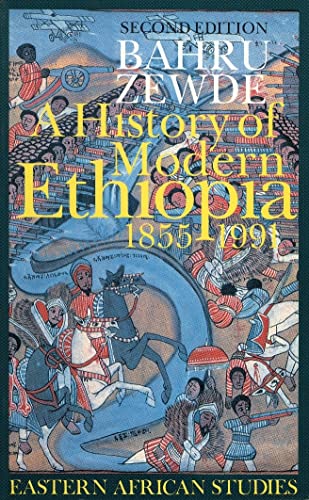 A History of Modern Ethiopia, 1855-1991: Updated and revised edition - Click to Buy