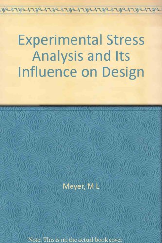 Experimental Stress Analysis and Its Influence on Design: 4th International Conference Proceedings - Click to Buy
