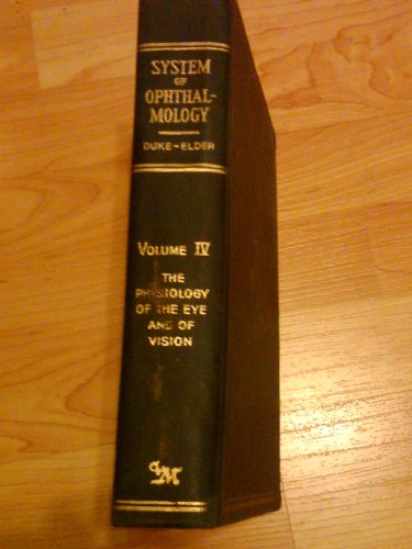 The physiology of the eye and of vision; (His System of ophthalmology, v. 4) - Click to Buy