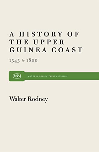 History of the Upper Guinea Coast: 1545–1800 - Click to Buy