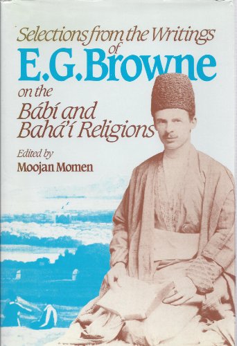 Selections from Writings of E.G.Browne - Click to Buy