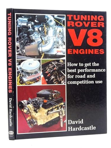 Tuning Rover V8 Engines: How to Get the Best Performance for Road and Competition Use - Click to Buy