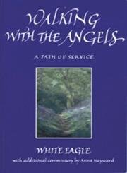 Walking with the Angels: A Path of Service - Click to Buy