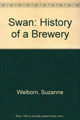 Swan: The History of a Brewery - Click to Buy