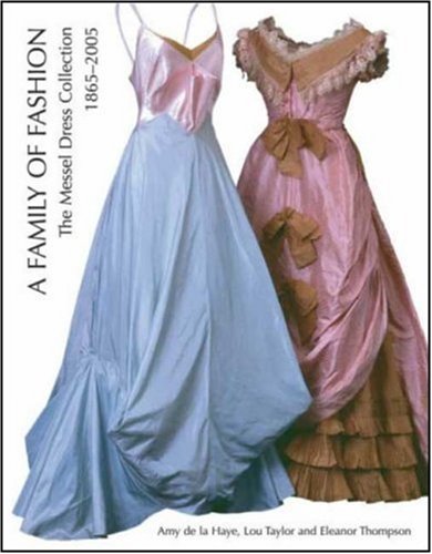 A Family of Fashion: The Messel Dress Collection, 1865-2005 - Click to Buy