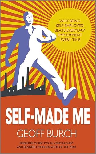 Self-Made Me: Why Being Self-employed Beats Everyday Employment Every Time