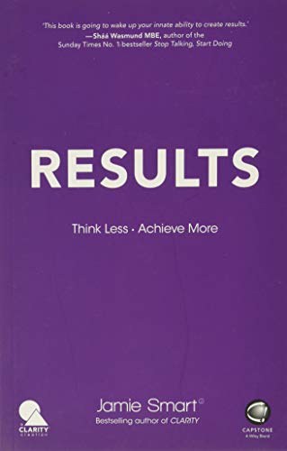 Results - Think Less. Achieve More. - Click to Buy
