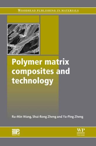 Polymer Matrix Composites and Technology (Woodhead Publishing Series in Composites Science and Engineering) - Click to Buy