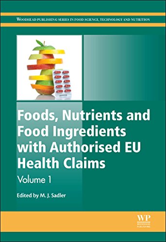 Foods, Nutrients and Food Ingredients with Authorised EU Health Claims: Volume 1 (Woodhead Publishing Series in Food Science, Technology and Nutrition) - Click to Buy