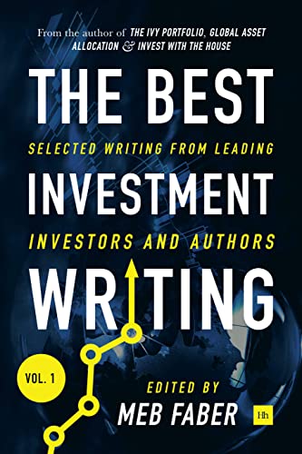 The Best Investment Writing: Selected Writing from Leading Investors and Authors (1) - Click to Buy