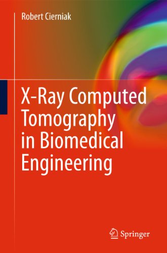 X-Ray Computed Tomography in Biomedical Engineering - Click to Buy