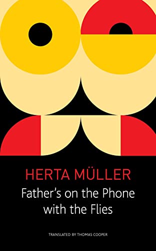 Father's on the Phone with the Flies: A Selection (The German List) - Click to Buy