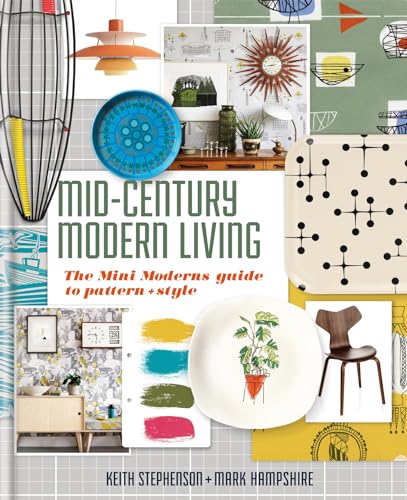 Mid-Century Modern Living: The Mini Modern's guide to pattern and style - Click to Buy
