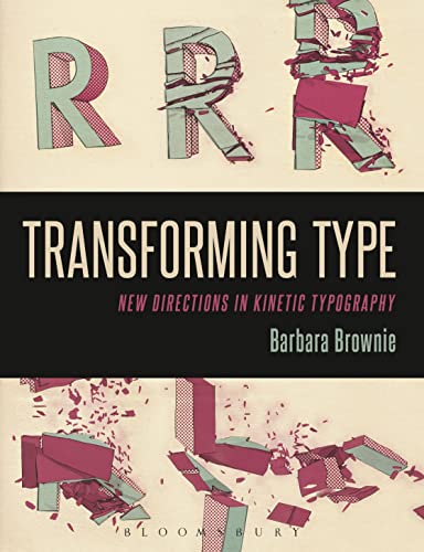 Transforming Type: New Directions in Kinetic Typography - Click to Buy