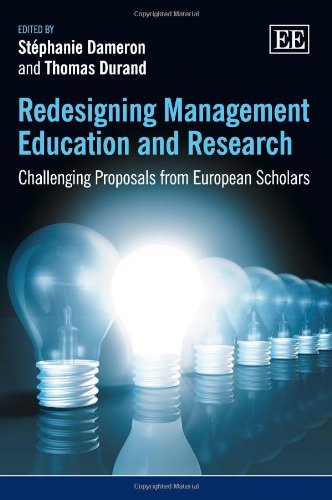 Redesigning Management Education and Research: Challenging Proposals from European Scholars - Click to Buy