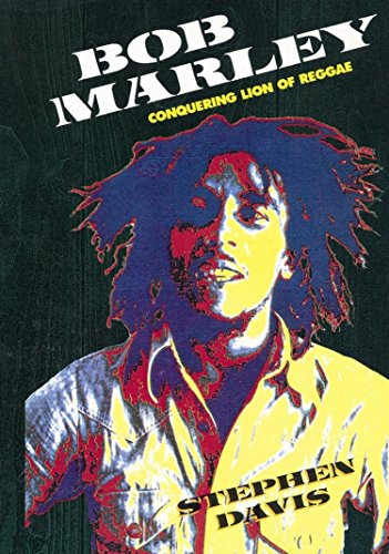 Bob Marley: Conquering Lion of Reggae - Click to Buy
