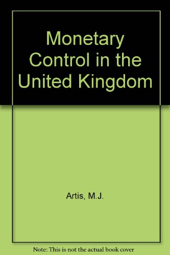 Monetary Control in the United Kingdom - Click to Buy