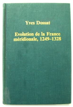 Evolution De La France Meridionale, 1249-1328 (Variorum Collected Studies) - Click to Buy