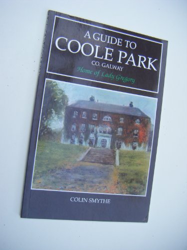 A Guide to Coole Park, Home of Lady Gregory - Click to Buy