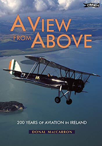 A View from Above: 200 Years of Aviation in Ireland - Click to Buy