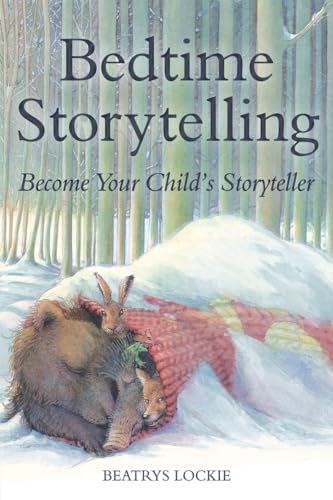 Bedtime Storytelling: Become Your Child's Storyteller - Click to Buy