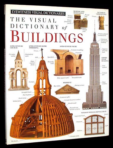 The Visual Dictionary of Buildings (Eyewitness Visual Dictionaries) - Click to Buy