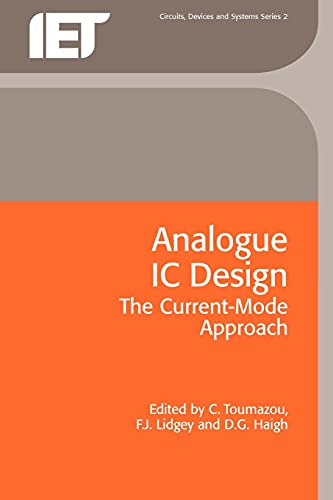 Analogue IC Design: The current-mode approach