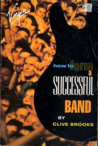 How to Form a Successful Band - Click to Buy