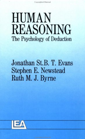 Human Reasoning: The Psychology Of Deduction - Click to Buy