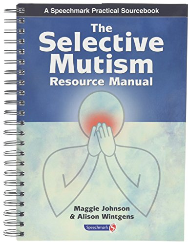The Selective Mutism Resource Manual - Click to Buy