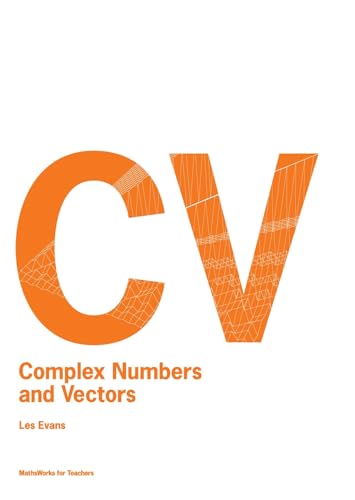 Complex Numbers and Vectors (MathsWorks for Teachers)