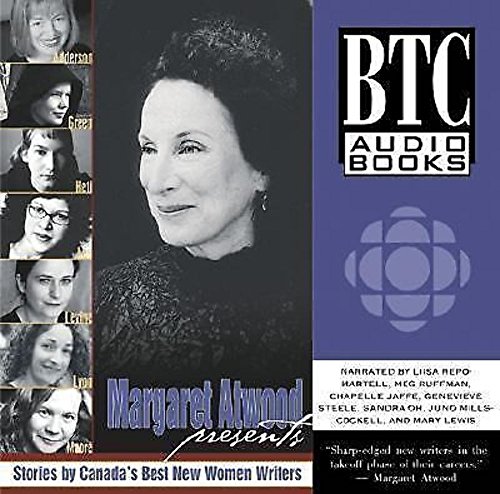 Margaret Atwood Presents: Stories by Canada's Best New Women Writers - Click to Buy